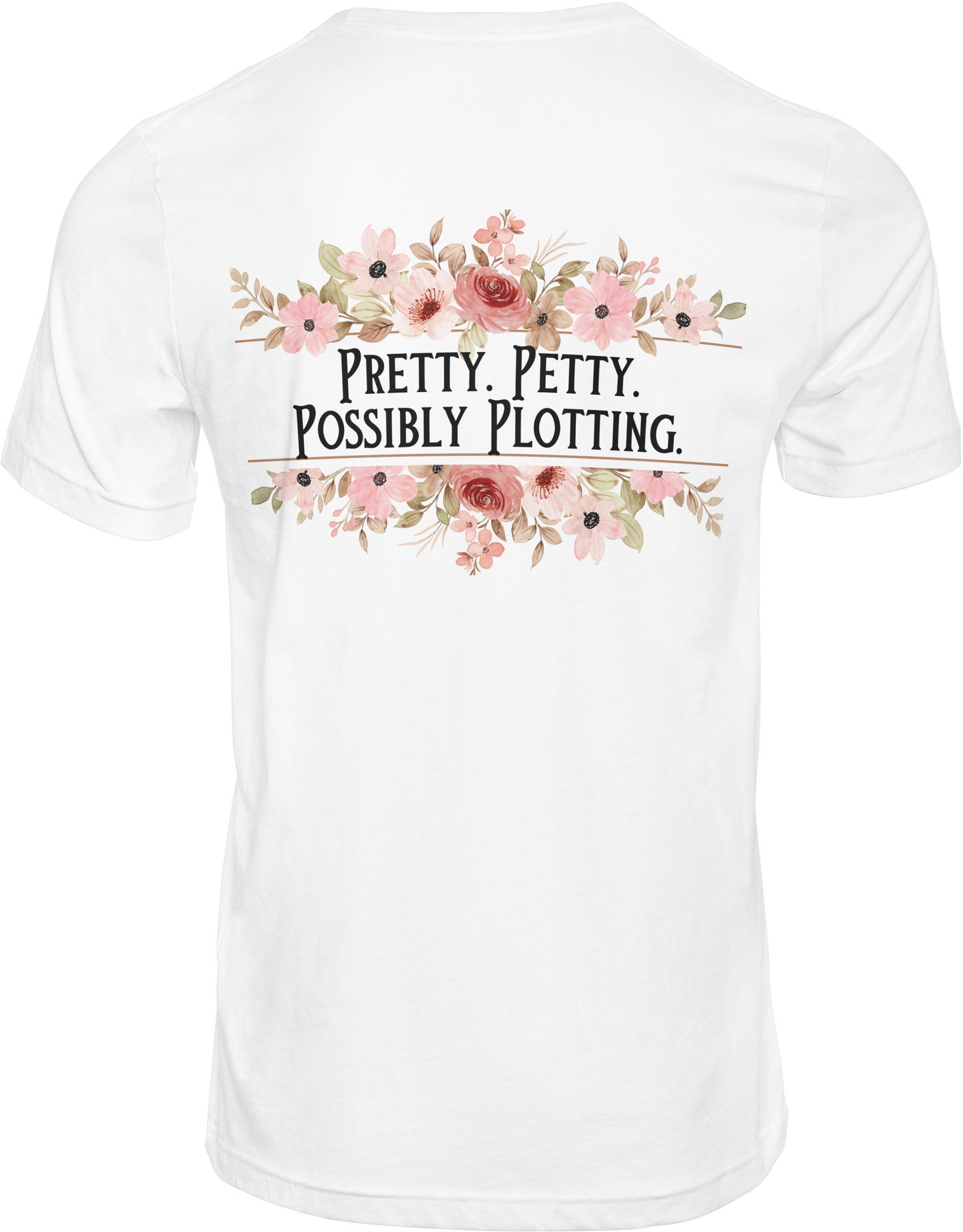 Pretty, Petty, Plotting